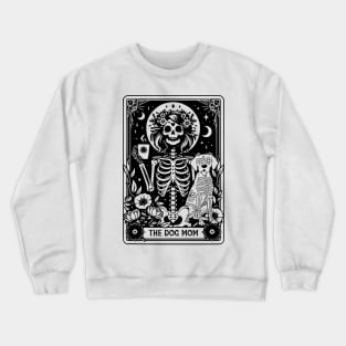 The Dog Mom Tarot Card Witchy Vibes Dog Lover Gift For Women Mother day Crewneck Sweatshirt